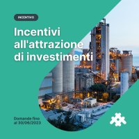 INCENTIVI ALL'ATTRAZIONE DI INVESTIMENTI LR 3/2021: misura straordinaria