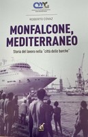 Roberto Covaz il libro: MONFALCONE MEDITERRANEO